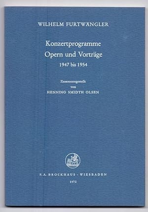 Immagine del venditore per Wilhelm Furtwngler : Konzertprogramme, Opern u. Vortrge , 1947-1954. venduto da Die Wortfreunde - Antiquariat Wirthwein Matthias Wirthwein