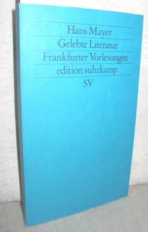 Bild des Verkufers fr Gelebte Literatur (Frankfurter Vorlesungen) zum Verkauf von Antiquariat Zinnober