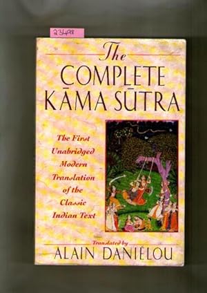 Image du vendeur pour Complete Kama Sutra, The : The First Unabridged Modern Translation Of The Classic Indian Text mis en vente par Books Authors Titles