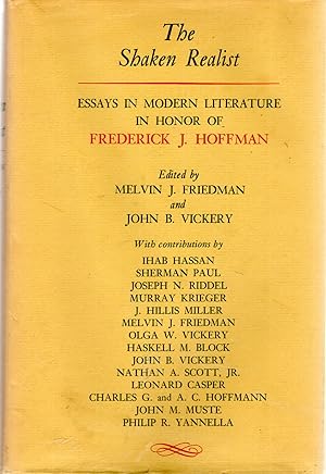 Seller image for The Shaken Realist: Essays in Modern Literature in Honor of Frederick J. Hoffman for sale by Dorley House Books, Inc.