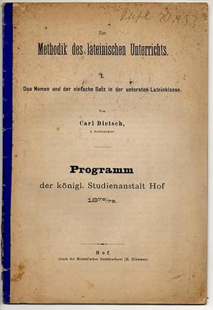 Zur Methodik des lateinischen Unterrichts: 1. Teil: Das Nomen und der einfache Satz in der unters...