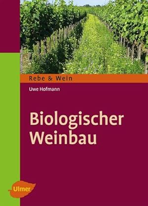 Imagen del vendedor de Biologischer Weinbau a la venta por BuchWeltWeit Ludwig Meier e.K.
