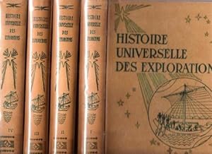Histoire Universelle Des Explorations . Complet En 4 Volumes + Le Lexique Alphabétique Des Explor...