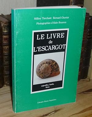 Le livre de l'escargot. Cagouilles, lumâs, limas, librairie Bruno Sepulchre, Paris, 1990.