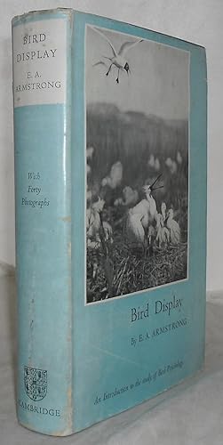 Bird Display. An Introduction to Bird Psychology