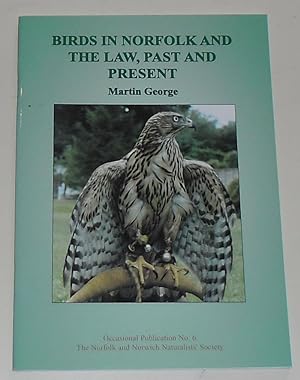 Seller image for Birds in Norfolk and the Law, Past and Present for sale by Besleys Books  PBFA
