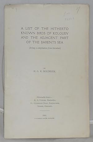 A List of the Hitherto Known Birds of Kolguev and the Adjacent Part of the Barents Sea