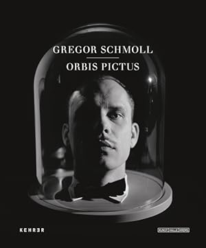 Seller image for Gregor Schmoll, Orbis pictus [Katalog zur Ausstellung Gregor Schmoll. Orbis Pictus, 13. Juli bis 2. November 2014] / Kunst-Halle Krems. [Hrsg.: Hans-Peter Wipplinger. Autor(inn)en: Stephanie Damianitsch . Engl. bers.: Andrea Schellner] for sale by Licus Media