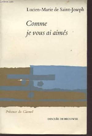 Seller image for COMME JE VOUS AI AIMES - PRESENCE DU CARMEL N8. for sale by Le-Livre