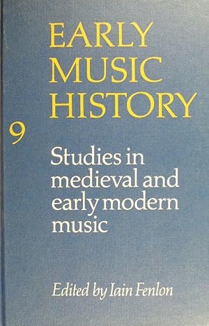 Imagen del vendedor de Early Music History 9: Studies in Medieval and Early Modern Music a la venta por Austin Sherlaw-Johnson, Secondhand Music