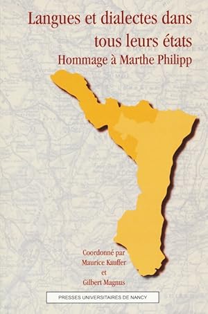 Langues et dialectes dans tous leurs états : hommage à Marthe Philipp.