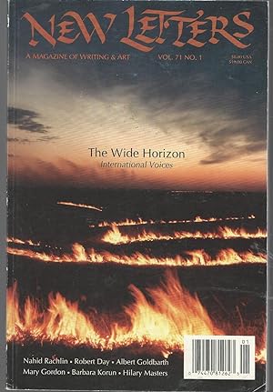 Bild des Verkufers fr New Letters: Volume 71, Number 1: 2004-2005: Wide Horizion Waves of Fire (International Voices in celebration of This Magazine's 70th Year) zum Verkauf von Dorley House Books, Inc.