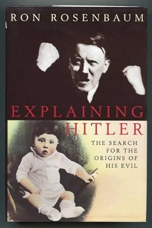 Seller image for EXPLAINING HITLER - The Search for the Origins of his Evil for sale by A Book for all Reasons, PBFA & ibooknet