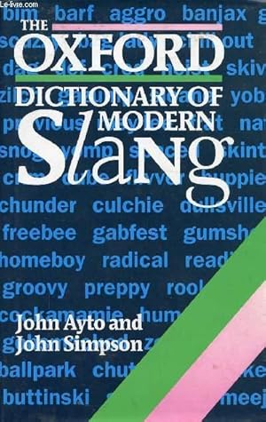 Bild des Verkufers fr THE OXFORD DICTIONARY OF MODERN SLANG zum Verkauf von Le-Livre