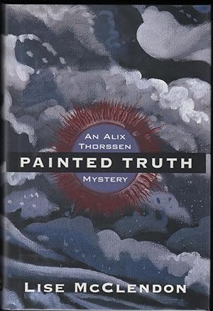 Bild des Verkufers fr Painted Truth; An Alix Thorssen Mystery zum Verkauf von James & Mary Laurie, Booksellers A.B.A.A