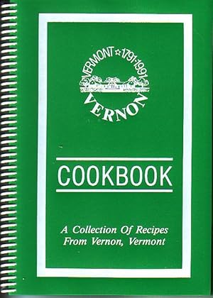 Seller image for Vernon, Vermont Cookbook - A Collection of Recipes from Vernon, VT for the 1791-1991 Vermont Centennial for sale by Monroe Bridge Books, MABA Member