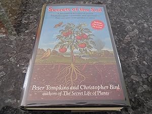 Seller image for Secrets of the Soil: A Fascinating Account of Recent Breakthroughs-Scientific and Spiritual-That Can Save Your Garden or Farm for sale by Veronica's Books