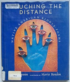 Touching the Distance, Native American Riddle-Poems