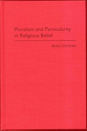 Image du vendeur pour Pluralism and Particularity in Religious Belief mis en vente par Frank Hofmann
