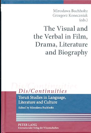 Seller image for The Visual and the Verbal in Film, Drama, Literature and Biography. Reihe: Dis/Continuities - Band 1. for sale by Fundus-Online GbR Borkert Schwarz Zerfa