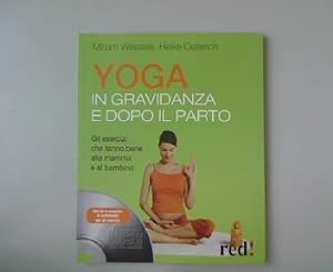 Bild des Verkufers fr Yoga in gravidanza e dopo il parto. zum Verkauf von Antiquariat Bookfarm