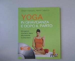 Bild des Verkufers fr Yoga in gravidanza e dopo il parto. zum Verkauf von Antiquariat Bookfarm