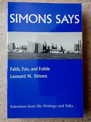 Immagine del venditore per Simons Says: Faith, Fun, and Foible Selections from His Writings and Talks venduto da P Peterson Bookseller