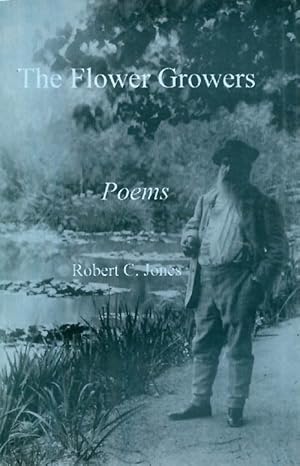 Seller image for The Flower Growers: Poems for sale by The Haunted Bookshop, LLC