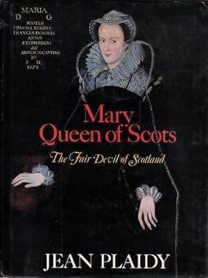Seller image for Mary Queen of Scots: the Fair Devil of Scotland for sale by Shamrock Books