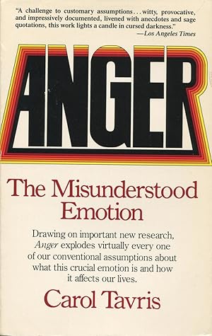 Seller image for Anger, the Misunderstood Emotion for sale by Kenneth A. Himber