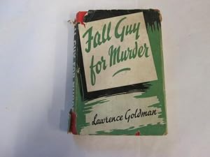 Imagen del vendedor de FALL GUY FOR MURDER. a la venta por Goldstone Rare Books