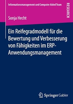 Seller image for Ein Reifegradmodell fr die Bewertung und Verbesserung von Fhigkeiten im ERP-Anwendungsmanagement for sale by AHA-BUCH GmbH