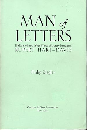 Bild des Verkufers fr Man of Letters: The Extraordinary Life and Times of Literary Impresario Rupert Hart-Davis zum Verkauf von Between the Covers-Rare Books, Inc. ABAA