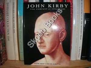 Bild des Verkufers fr John Kirby: The Company of Strangers zum Verkauf von PsychoBabel & Skoob Books