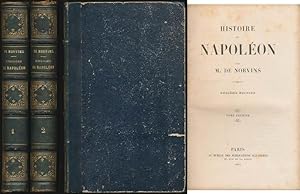 Histoire de Napoleon par M. de Norvins. Tome 1 et 2 (complet). Onzieme Edition.