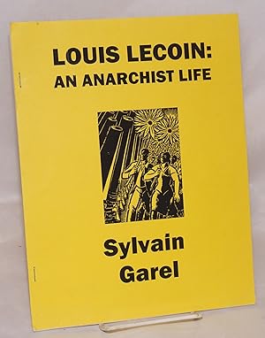 Seller image for Louis Lecoin: An Anarchist Life for sale by Bolerium Books Inc.