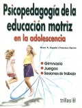 Seller image for Psicopedagoga de la educacin motriz en la adolescencia. for sale by Espacio Logopdico