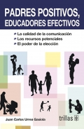 Imagen del vendedor de Padres positivos, educadores efectivos a la venta por Espacio Logopdico