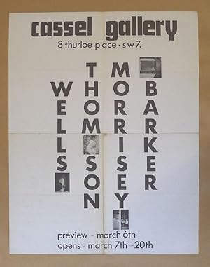 Bild des Verkufers fr Barker, Morrisey, Thomson, Wells. Poster. Cassel Gallery, London March 7th-20th (1968). zum Verkauf von Roe and Moore