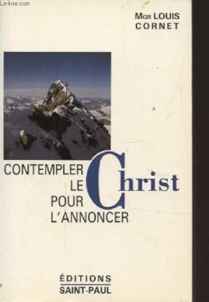 Bild des Verkufers fr CONTEMPLER LE CHRIST POUR L'ANNONCER - ENTRETIENS SPIRITUELS "LE MYSTERE DE JESUS". zum Verkauf von Le-Livre