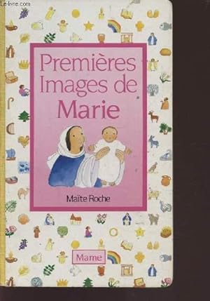 Seller image for PREMIERES IMAGES DE MARIE. for sale by Le-Livre