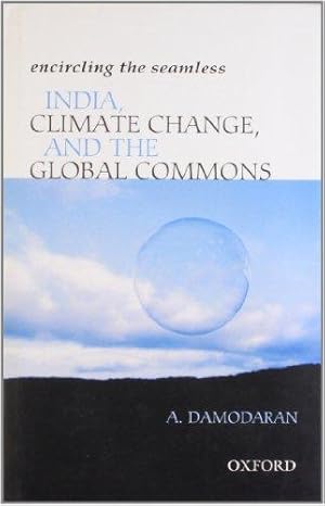 Imagen del vendedor de Encircling the Seamless: India, Climate Change, and the Global Commons a la venta por Bellwetherbooks