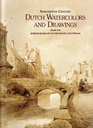 Immagine del venditore per Nineteenth Century Dutch Watercolors and Drawings from the Museum Boijmans Van Beuningen, Rotterdam venduto da Paul Brown