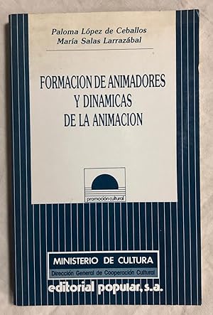 Imagen del vendedor de FORMACIN DE ANIMADORES Y DINMICAS DE LA ANIMACIN a la venta por Librera Sagasta