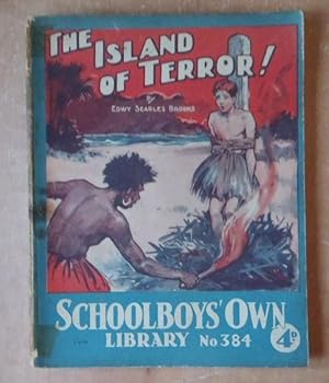 The Island of Terror! Schoolboys' Own Library No.384