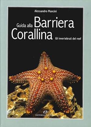 Immagine del venditore per Guida alla barriera corallina. Gli invertebrati del Reef venduto da Libro Co. Italia Srl
