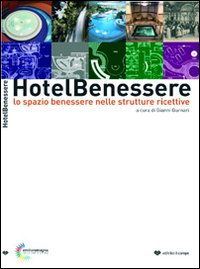 Image du vendeur pour Hotel Benessere mis en vente par Libro Co. Italia Srl