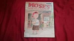 Seller image for MOSES GOES TO A CONCERT for sale by Betty Mittendorf /Tiffany Power BKSLINEN