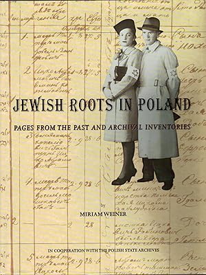 Bild des Verkufers fr JEWISH ROOTS IN POLAND : PAGES FROM THE PAST AND ARCHIVAL INVENTORIES zum Verkauf von Dan Wyman Books, LLC