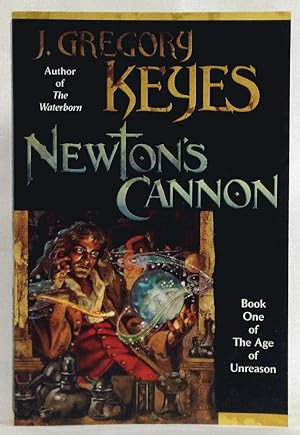 Seller image for Newton's Cannon (The Age of Unreason, Book 1) for sale by The Book Bin